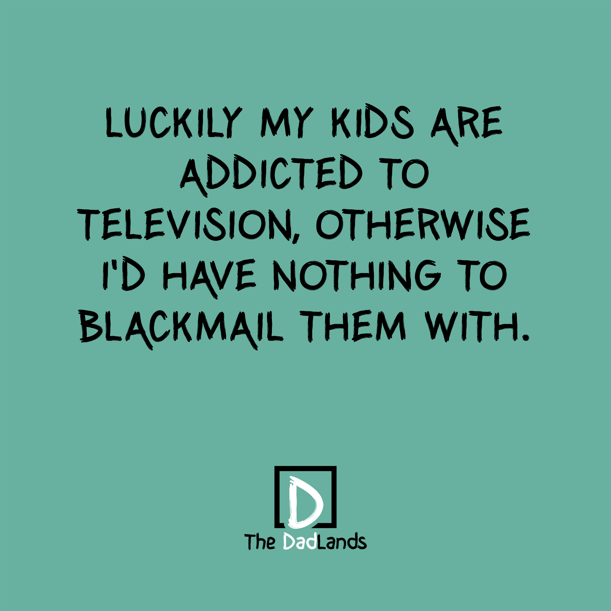Addicted to TV…