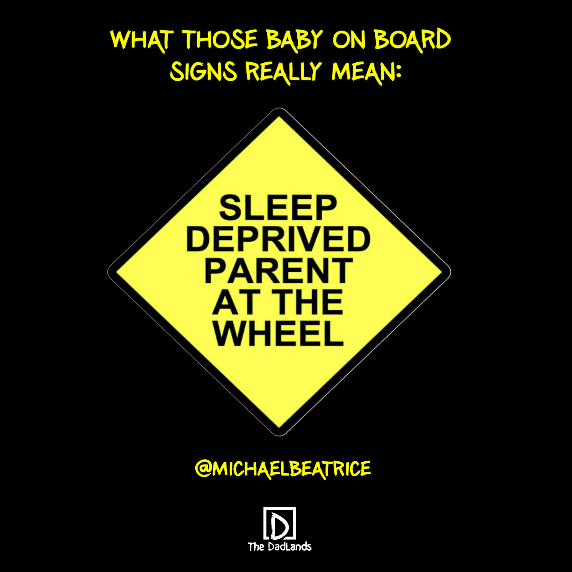 Sleep deprived parent at the wheel
