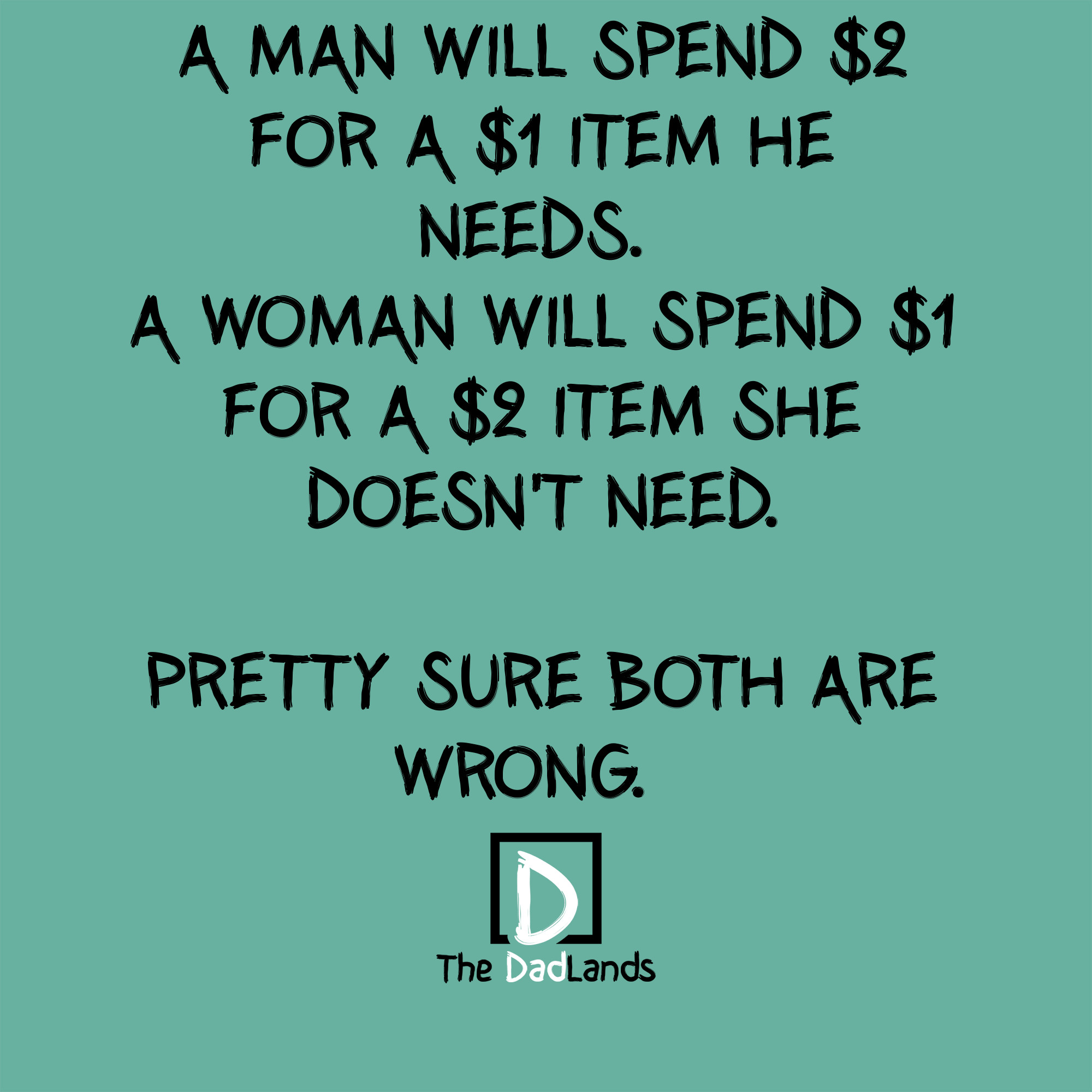 There’s No Right Way To Spend Your Money